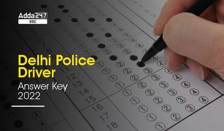 Delhi police Driver Answer Key 2022 Out, Download Link_40.1