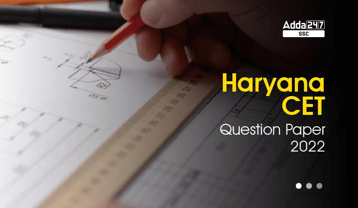 Haryana CET Question Paper 2022 PDF, Download Here_40.1