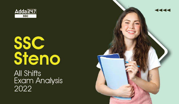 SSC Stenographer Exam Analysis 2022 for All Days & All Shift_40.1
