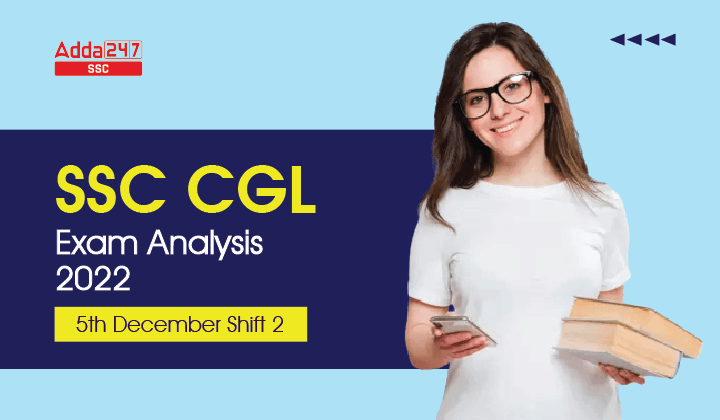 SSC CGL Exam Analysis 2022, 5th December Shift 2_40.1