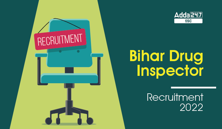 Bihar BPSC Drug Inspector Recruitment 2022 for 55 Vacancies_40.1