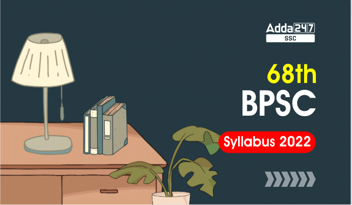 BPSC 68th Syllabus 2023 and Exam Pattern, Subject Wise_40.1