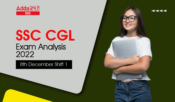 SSC CGL Exam Analysis 2022, 8th December Shift 1_40.1
