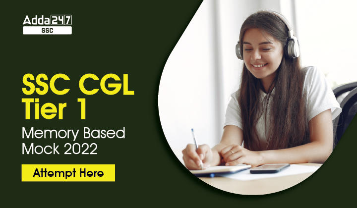 SSC CGL Tier 1 Memory Based Mock 2022: Download PDF Now_40.1
