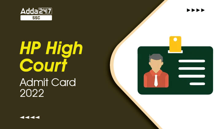 HP High Court Admit Card 2022 Out, Direct Hall Ticket Link_40.1