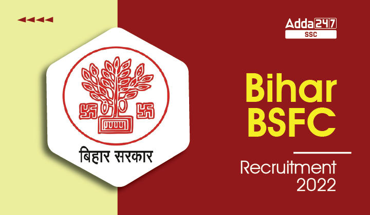 Bihar BSFC Recruitment 2022, Apply Online for 526 Vacancy_40.1