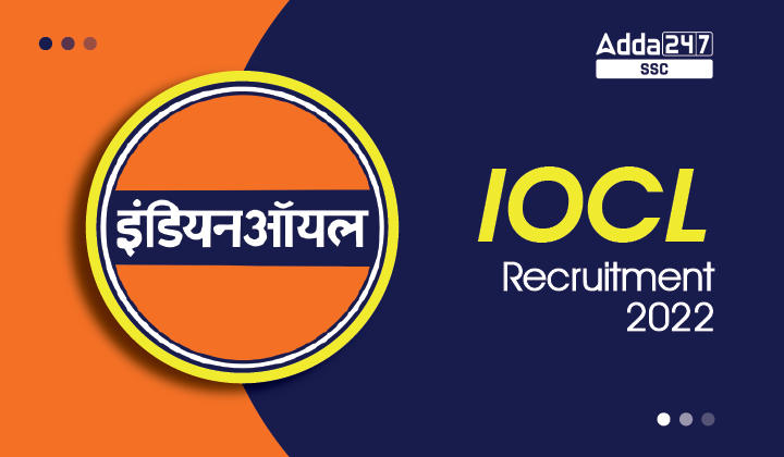 IOCL Recruitment 2022, Apply Online Started for 1760 Vacancy_40.1
