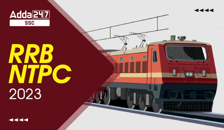 RRB NTPC 2023 Notification, Exam Date, Latest News_40.1