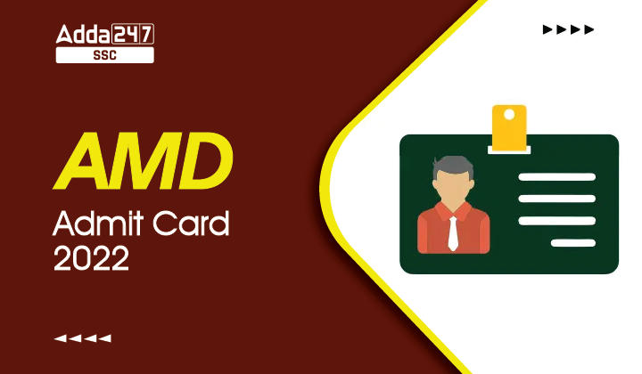 AMD Admit Card 2022 Out, Direct Download Link Available here_40.1