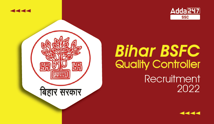 Bihar BSFC Quality Controller Recruitment 2022 for 101 Posts_40.1