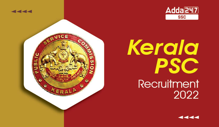 Kerala PSC Recruitment 2022, Apply Online for 235_40.1