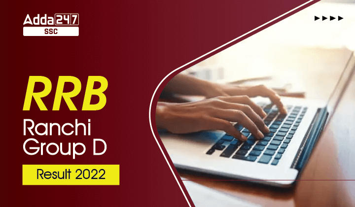 RRB Ranchi Group D Result 2022 Out, Download Merit List PDF_40.1