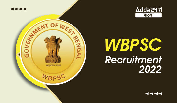 WBPSC Recruitment 2022 Notification for Group A, B, C and D_40.1