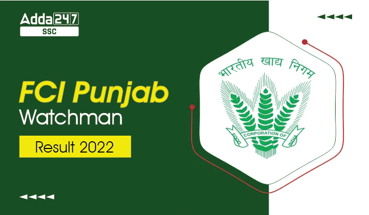 FCI Punjab Watchman Result 2022 Out, Download PET Result_40.1