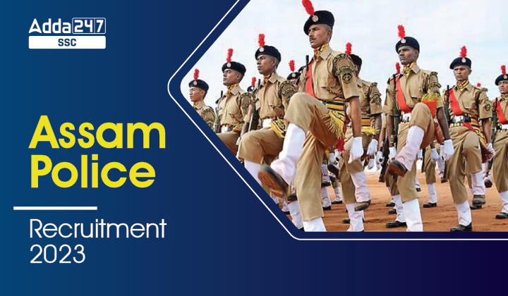 Assam Police Recruitment 2023 Online Apply for 3799 Vacancy (Grade 4)_40.1