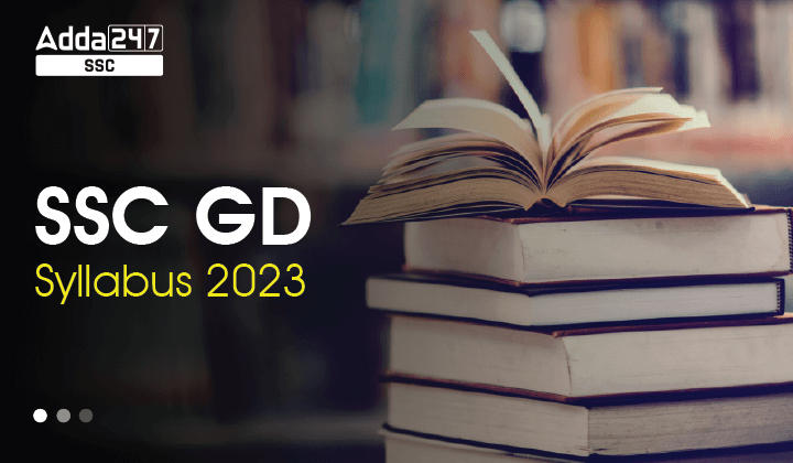 SSC GD Syllabus 2023, Subject Wise Detailed Syllabus PDF_40.1