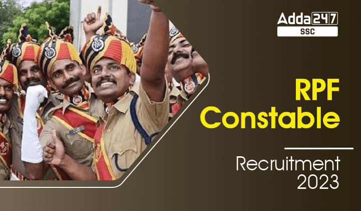 RPF Recruitment 2023 for 9000 Constable and SI Vacancies_40.1