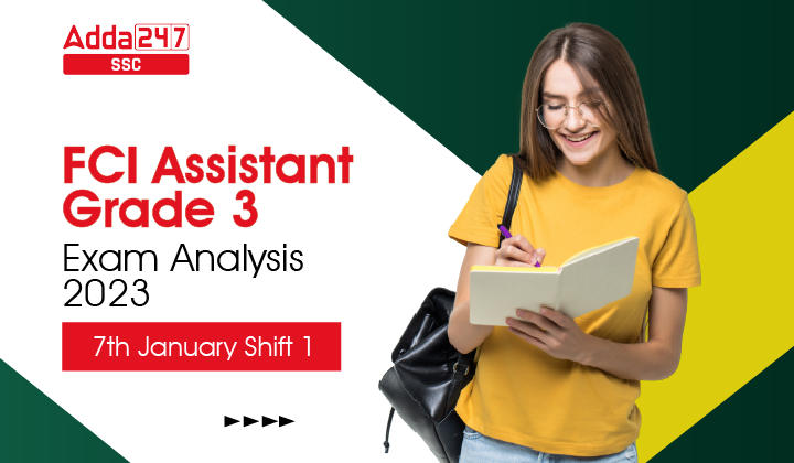 FCI Assistant Grade 3 Exam Analysis 2023 7th January Shift 1_40.1