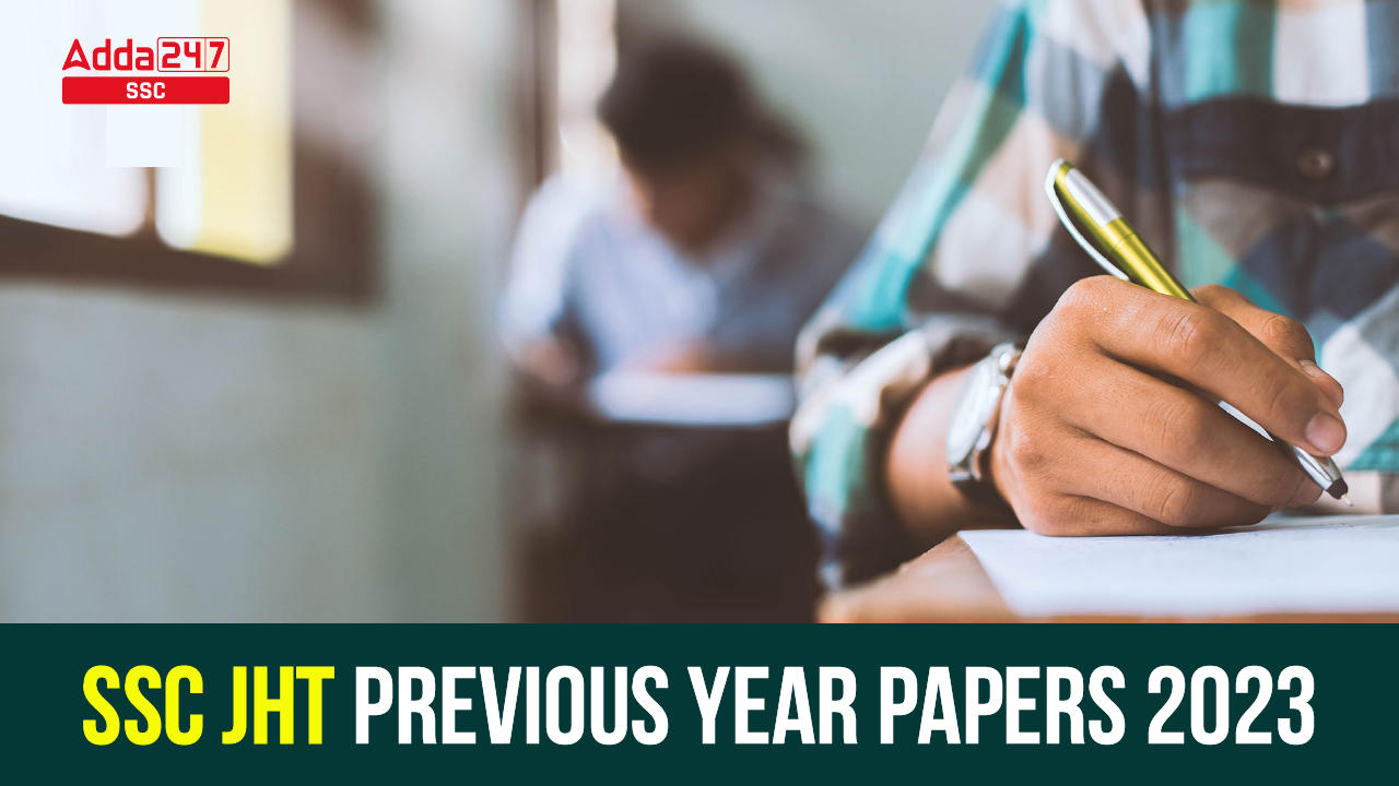 SSC JHT Previous Year Papers 2023 and Exam Pattern_40.1
