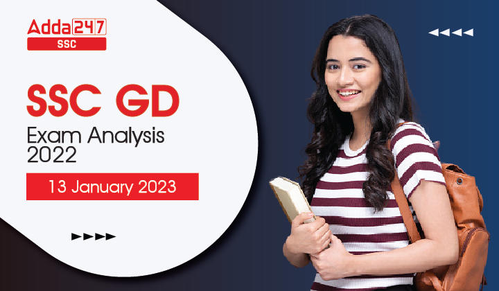 SSC GD Exam Analysis 13 January 2023, All Shifts Overview_40.1