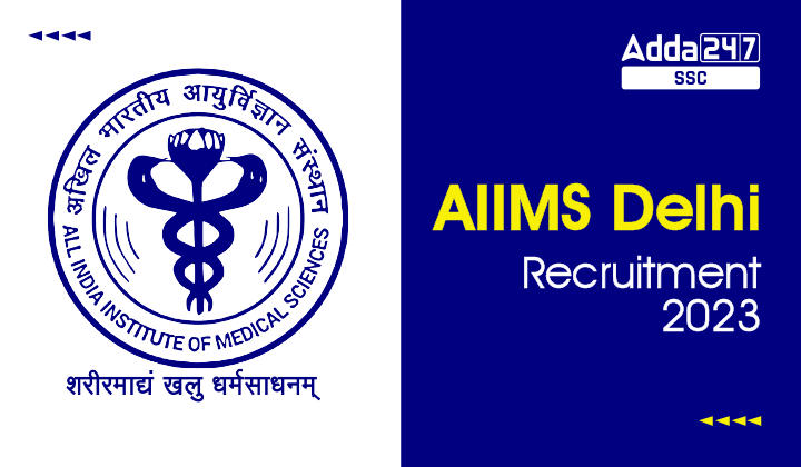 AIIMS Delhi Recruitment 2023, Apply Online 281 Vacancy_20.1