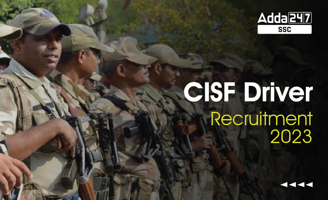CISF Driver Recruitment 2023 for 451 Constable Vacancies_40.1