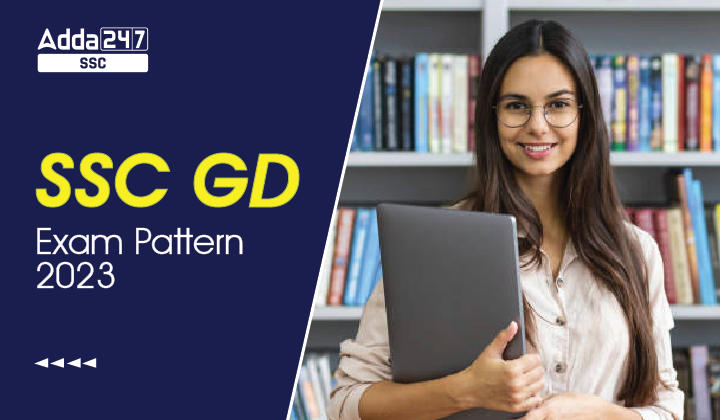 SSC GD Constable Exam Pattern 2023, Revised Exam Pattern_40.1