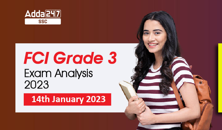 FCI Assistant Exam Analysis 14 January 2023, Shifts Overview_40.1