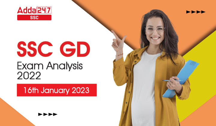 SSC GD Exam Analysis 16 January 2023, All Shifts Overview_40.1