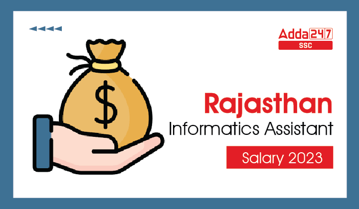 Rajasthan Informatics Assistant Salary 2023, Job Profile_20.1