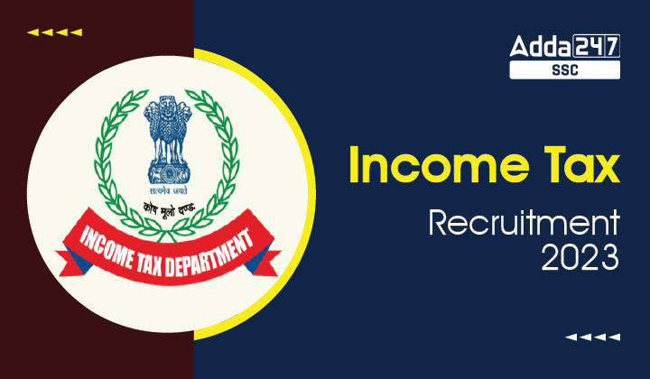 Income Tax Recruitment 2023, Apply Online for 71 Vacancies_40.1