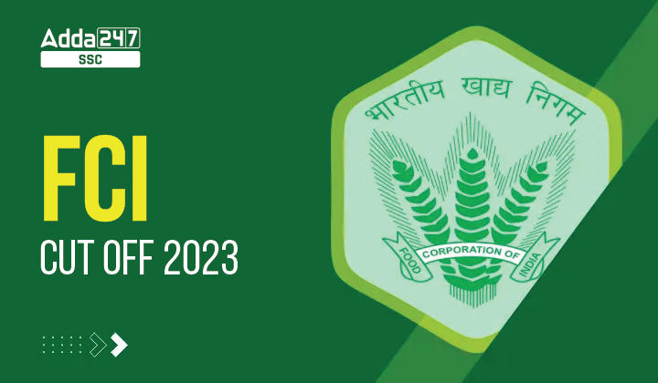 FCI Cut Off 2023, Post Wise Previous Year Cut off Marks_40.1