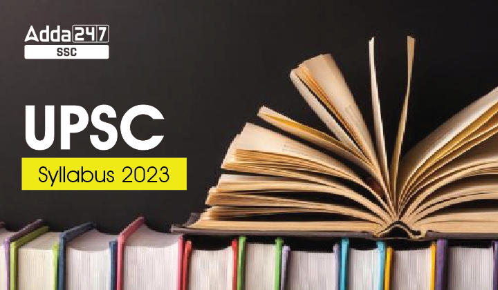 UPSC Syllabus 2023 - Prelims and Mains UPSC Syllabus PDF_40.1