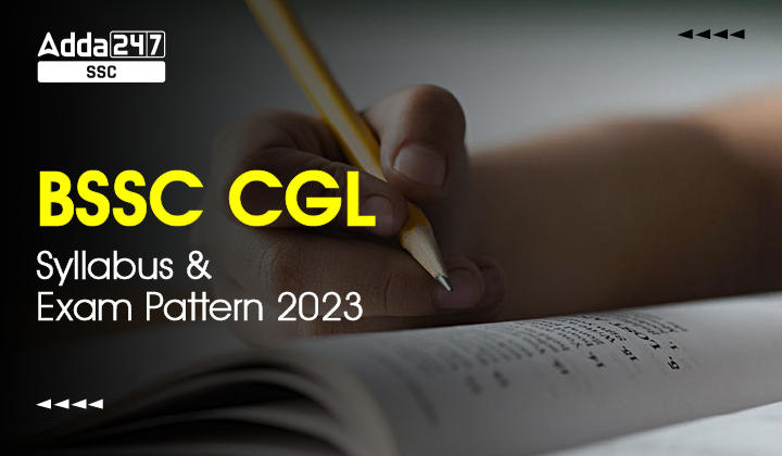 BSSC CGL Syllabus and Exam Pattern 2023, Complete Syllabus_20.1