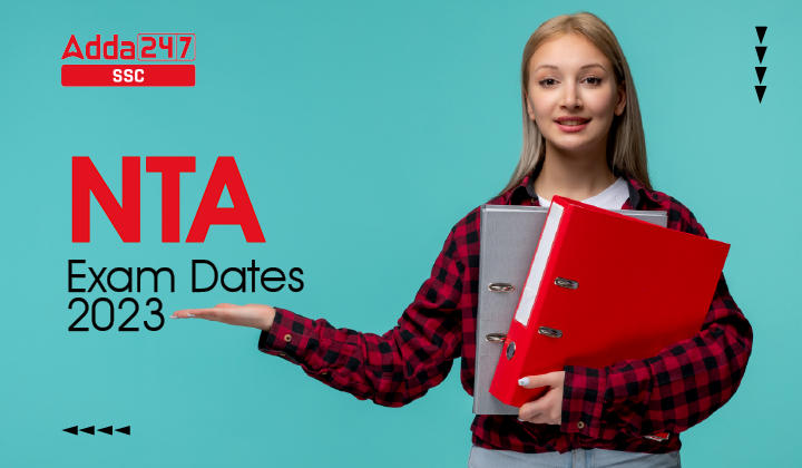 NTA Exam Date 2023, Complete Exam Calendar & Exam Schedule_20.1