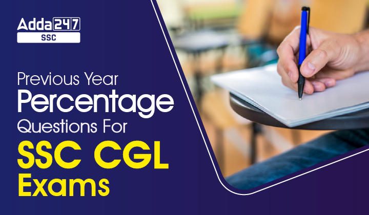 Previous Year Percentage Questions for SSC CGL Exams_40.1