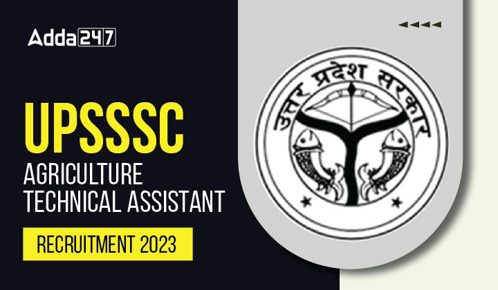 UPSSSC Agriculture Technical Assistant भर्ती 2023 अधिसूचना_20.1