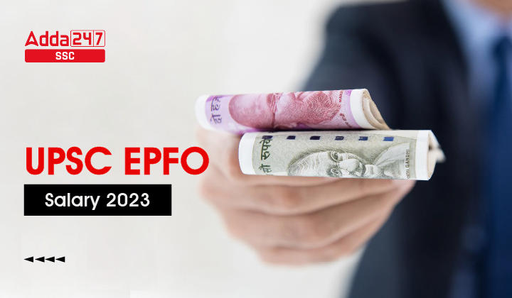 UPSC EPFO APFC Salary 2023, Salary Structure and Allowances_40.1