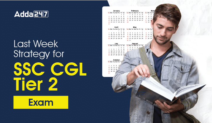 Last Week Strategy for SSC CGL Tier 2 Exam Complete Strategy_40.1