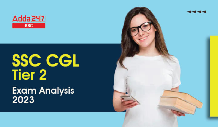 SSC CGL Tier 2 Exam Analysis 3rd March 2023, Watch Analysis_40.1