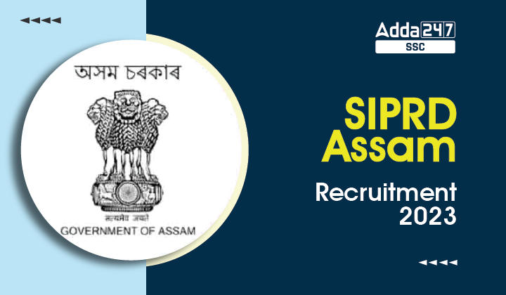 SIPRD Assam Recruitment 2023 Apply Online Last Date 438 Post_40.1