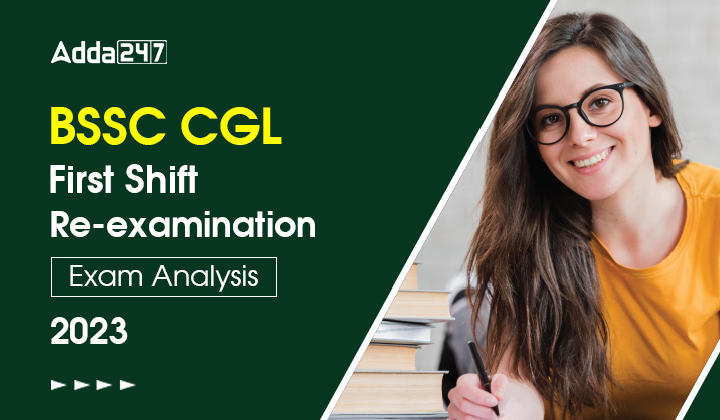 BSSC CGL 1st Shift Re-examination Exam Analysis 2023_40.1