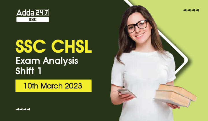SSC CHSL Exam Analysis 2023, 10th March_40.1