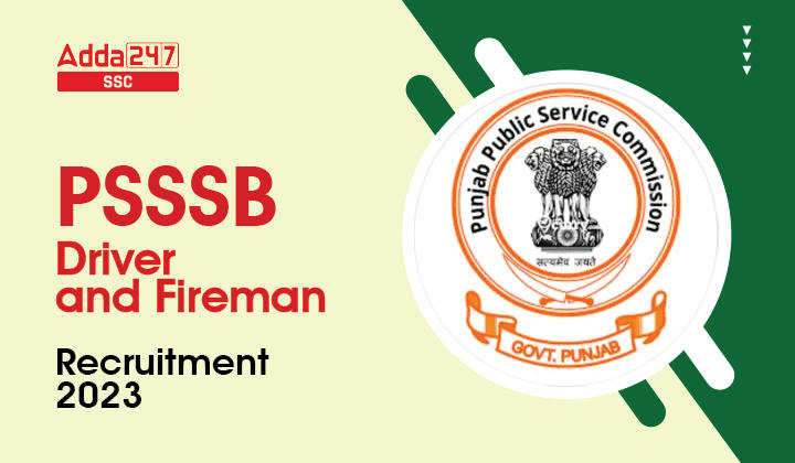 PSSSB Driver and Fireman Recruitment 2023 Last Date Extended_40.1