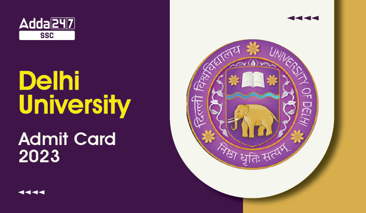 Delhi University Admit Card 2023 Out, Download Link Active_40.1