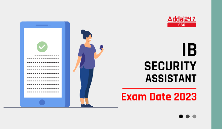 IB Security Assistant Exam Date 2023: IB SA Admit Card Link_40.1
