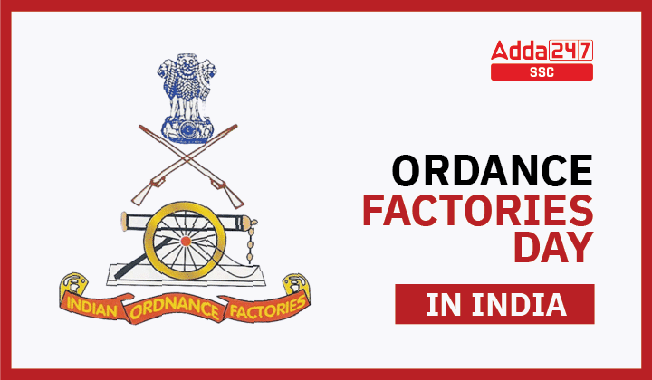 Ordnance Factories Day in India, 18th March_40.1