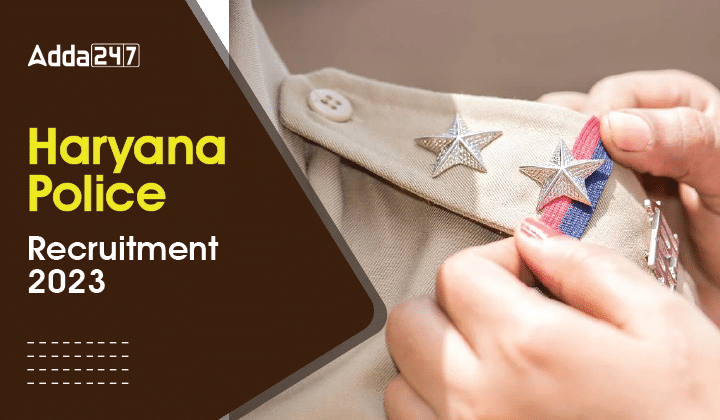 Haryana Police Constable Recruitment 2023, Check Details_40.1