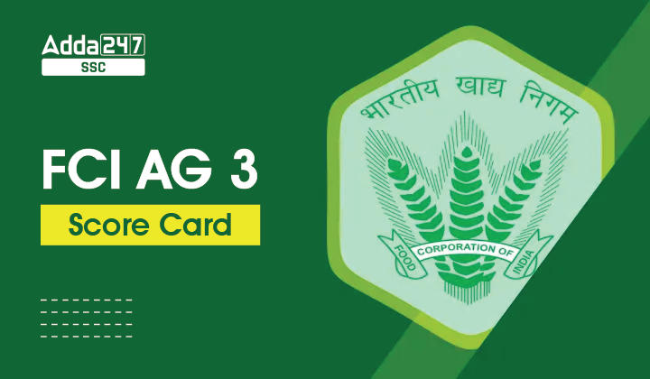 FCI AG 3 Score Card 2023, Phase 1 Score Card Link and Marks_40.1