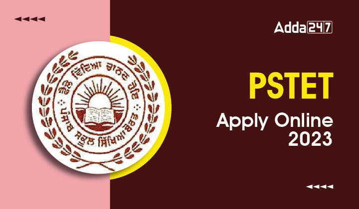 PSTET 2023 Application Form, Check Apply Online Link here_40.1